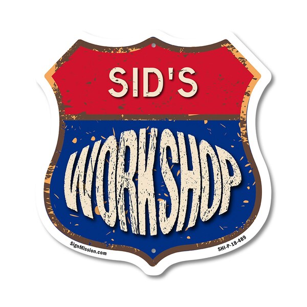 Signmission Sid's Workshop, 18 Inch X 18 Inch, Plastic Sign - SHI-P-18-489-SID