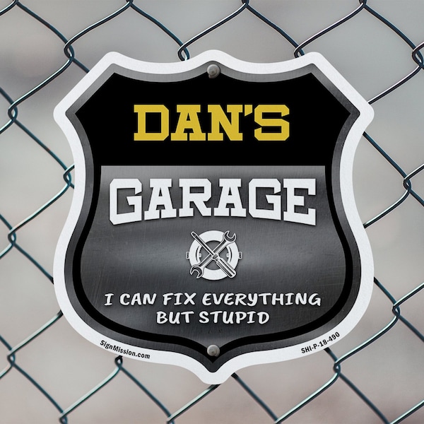 Signmission Dan's Garage I Can Fix Everything But Stupid, 18 inch X 18 inch, Plastic Sign, 2PK - SHI-P-2PACK-18-490-DAN