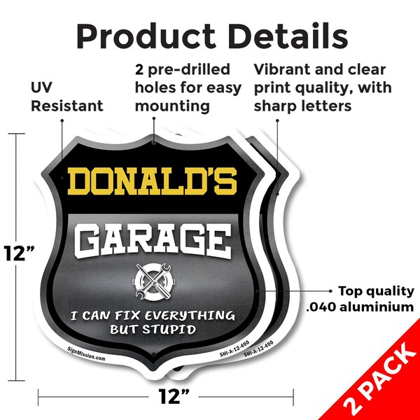 Signmission Donald's Garage I Can Fix Everything But Stupid, 12 inch X 12 inch, Aluminum Metal Sign, 2PK - SHI-A-2PACK-12-490-DONALD
