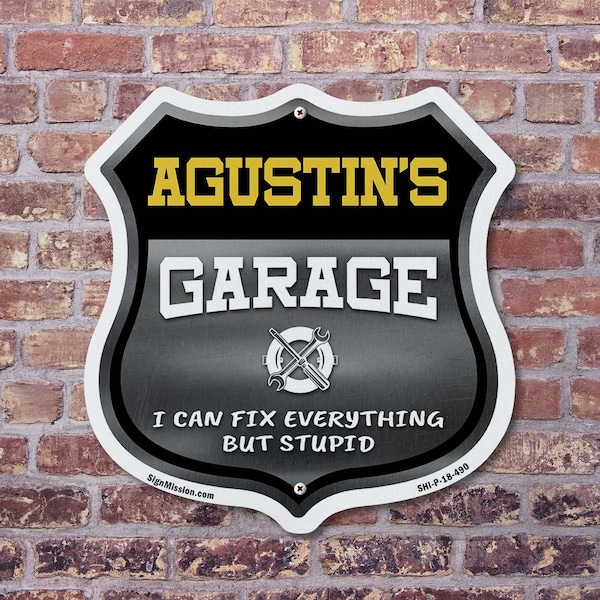 Signmission Agustin's Garage I Can Fix Everything But Stupid, 6 inch X 6 inch, Plastic Sign, 2PK - SHI-P-2PACK-6-490-AGUSTIN