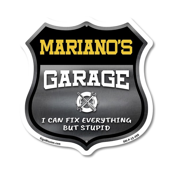 Signmission Mariano's Garage I Can Fix Everything But Stupid, 12 Inch X 12 Inch, Plastic Sign - SHI-P-12-490-MARIANO