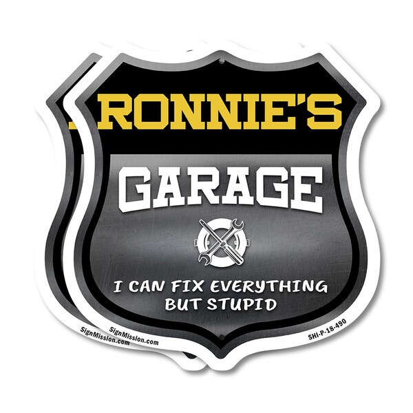 Signmission Ronnie's Garage I Can Fix Everything But Stupid, 18 inch X 18 inch, Plastic Sign, 2PK - SHI-P-2PACK-18-490-RONNIE