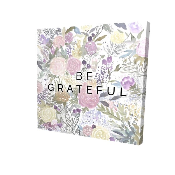 Begin Home Decor 12 x 12 in. Be Grateful-Print on Canvas - 2080-1212-FL346-1