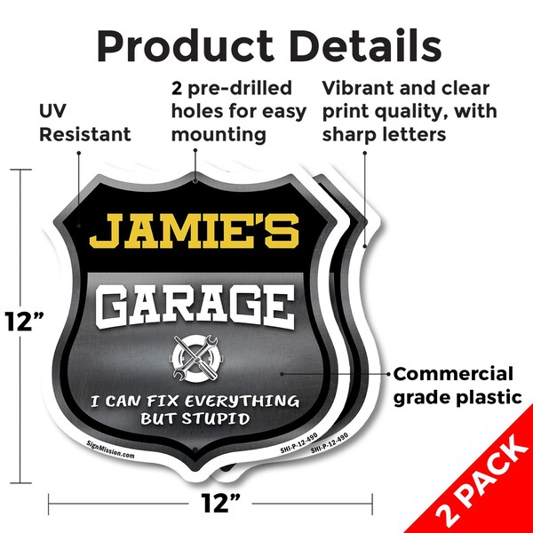 Signmission Jamie's Garage I Can Fix Everything But Stupid, 12 inch X 12 inch, Plastic Sign, 2PK - SHI-P-2PACK-12-490-JAMIE