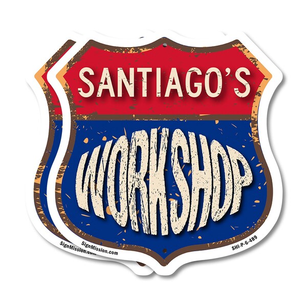 Signmission Santiago's Workshop, 6 inch X 6 inch, Plastic Sign, 2PK - SHI-P-2PACK-6-489-SANTIAGO