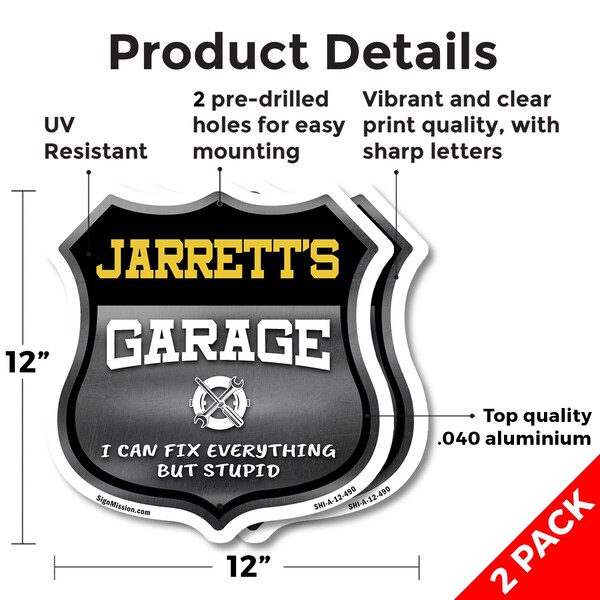 Signmission Jarrett's Garage I Can Fix Everything But Stupid, 12 inch X 12 inch, Aluminum Metal Sign, 2PK - SHI-A-2PACK-12-490-JARRETT