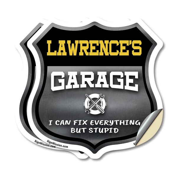 Signmission Lawrence's Garage I Can Fix Everything But Stupid, 6 inch X 6 inch, Vinyl Decal, 2PK - SHI-D-2PACK-6-490-LAWRENCE