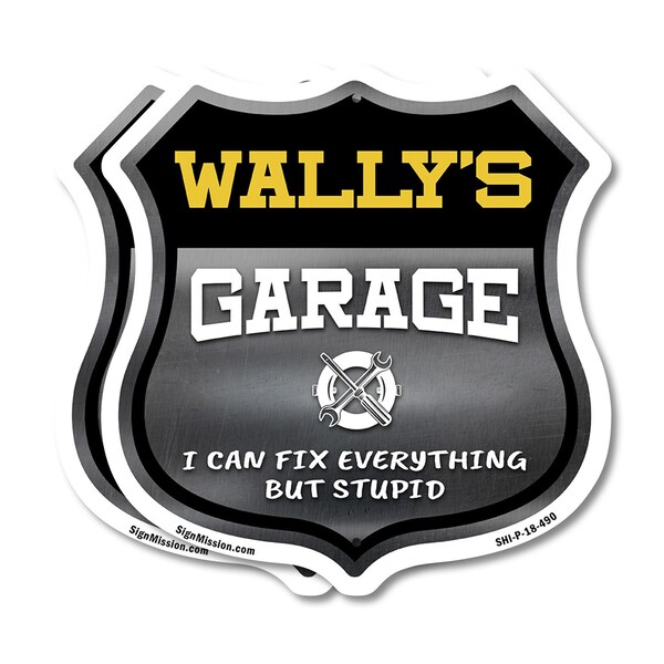 Signmission Wally's Garage I Can Fix Everything But Stupid, 18 inch X 18 inch, Plastic Sign, 2PK - SHI-P-2PACK-18-490-WALLY