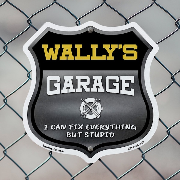 Signmission Wally's Garage I Can Fix Everything But Stupid, 18 inch X 18 inch, Plastic Sign, 2PK - SHI-P-2PACK-18-490-WALLY