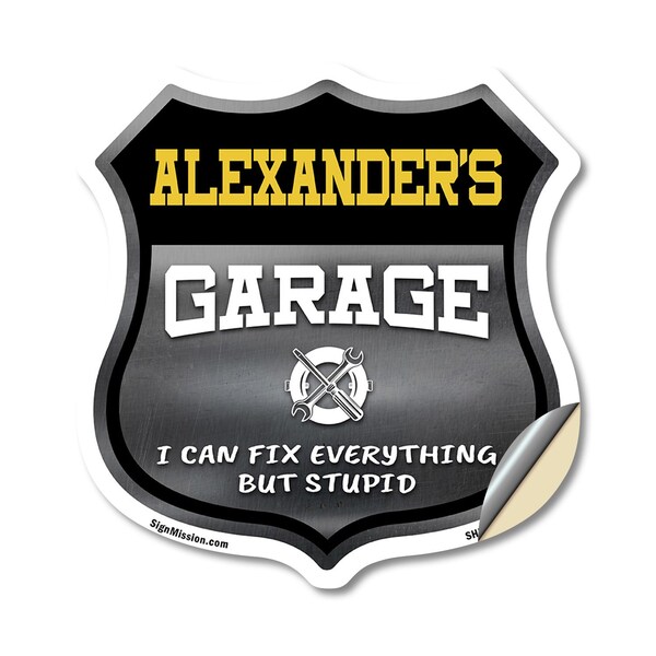 Signmission Alexander's Garage I Can Fix Everything But Stupid, 18 Inch X 18 Inch, Vinyl Decal - SHI-D-18-490-ALEXANDER