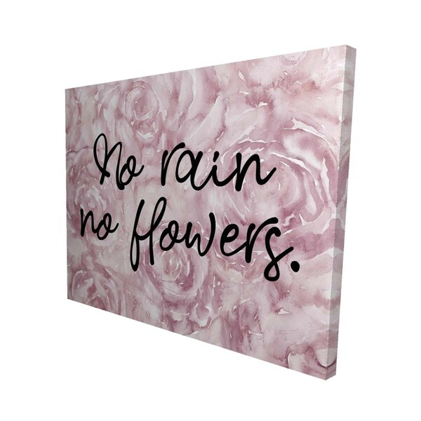 Begin Home Decor 16 x 20 in. No Rain No Flowers-Print on Canvas - 2080-1620-QU27