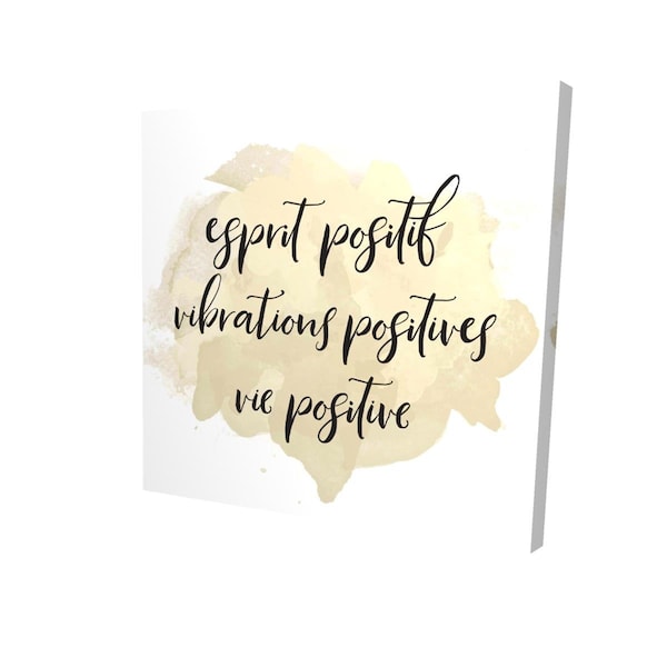 Begin Home Decor 16 x 16 in. Esprit Positif Vibrations Positives-Print on Canvas - 2080-1616-QU10-1
