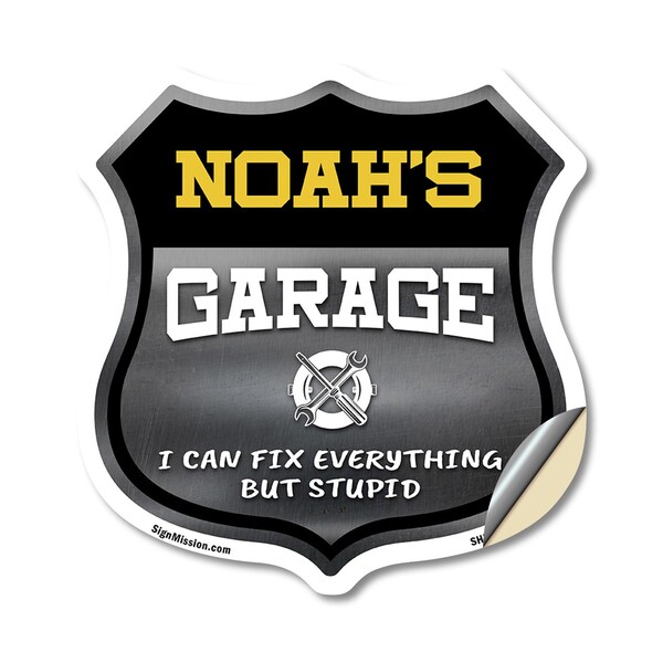 Signmission Noah's Garage I Can Fix Everything But Stupid, 18 Inch X 18 Inch, Vinyl Decal - SHI-D-18-490-NOAH