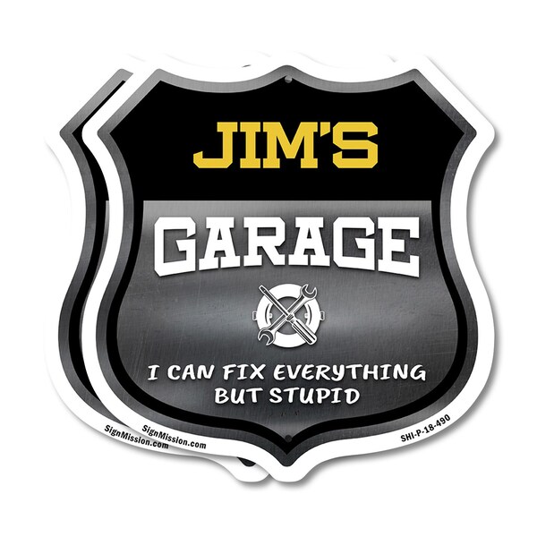 Signmission Jim's Garage I Can Fix Everything But Stupid, 18 inch X 18 inch, Plastic Sign, 2PK - SHI-P-2PACK-18-490-JIM