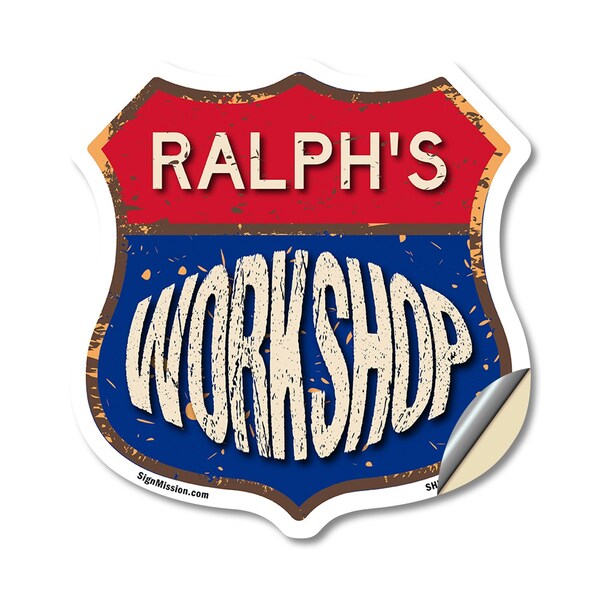 Signmission Ralph's Workshop, 12 Inch X 12 Inch, Vinyl Decal - SHI-D-12-489-RALPH