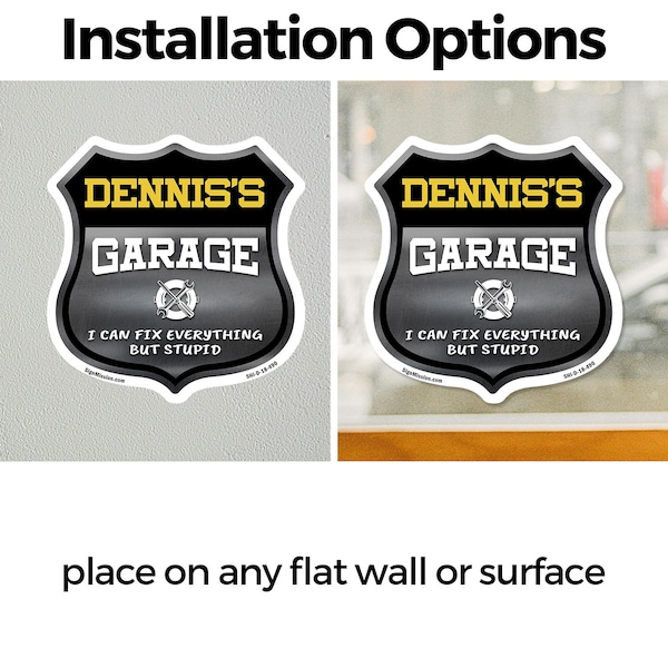 Signmission Dennis's Garage I Can Fix Everything But Stupid, 18 Inch X 18 Inch, Vinyl Decal - SHI-D-18-490-DENNIS