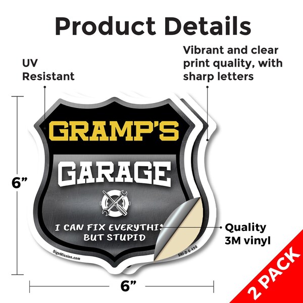 Signmission Gramp's Garage I Can Fix Everything But Stupid, 6 inch X 6 inch, Vinyl Decal, 2PK - SHI-D-2PACK-6-490-GRAMP