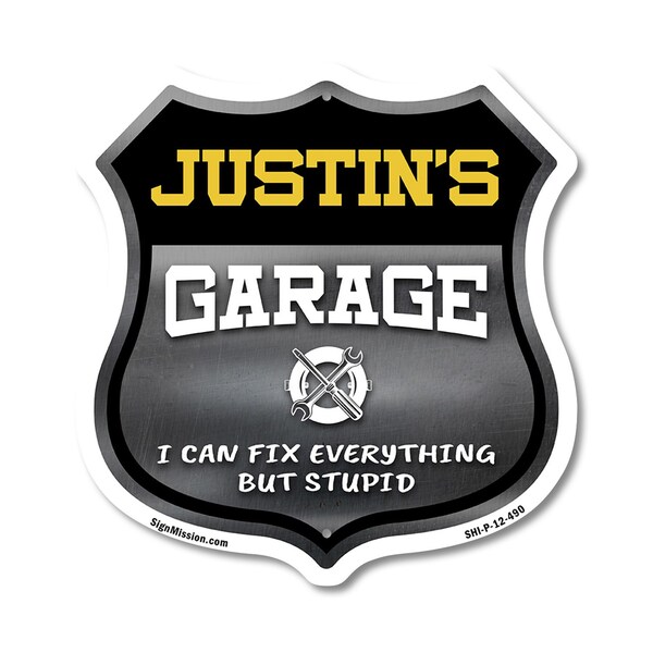 Signmission Justin's Garage I Can Fix Everything But Stupid, 12 Inch X 12 Inch, Plastic Sign - SHI-P-12-490-JUSTIN