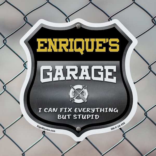 Signmission Enrique's Garage I Can Fix Everything But Stupid, 12 inch X 12 inch, Plastic Sign, 2PK - SHI-P-2PACK-12-490-ENRIQUE
