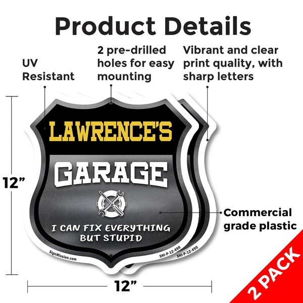 Signmission Lawrence's Garage I Can Fix Everything But Stupid, 12 inch X 12 inch, Plastic Sign, 2PK - SHI-P-2PACK-12-490-LAWRENCE