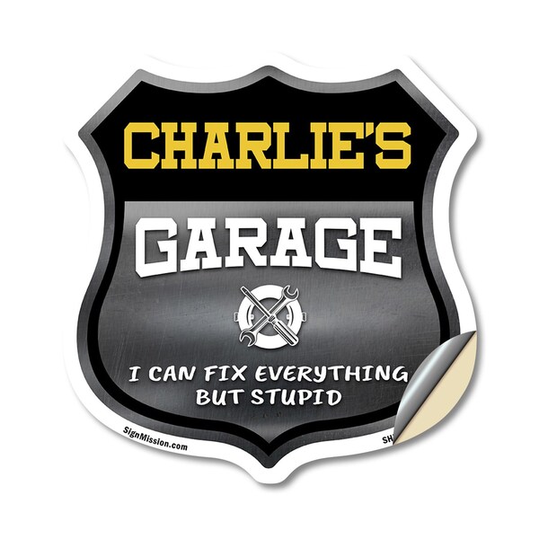 Signmission Charlie's Garage I Can Fix Everything But Stupid, 18 Inch X 18 Inch, Vinyl Decal - SHI-D-18-490-CHARLIE