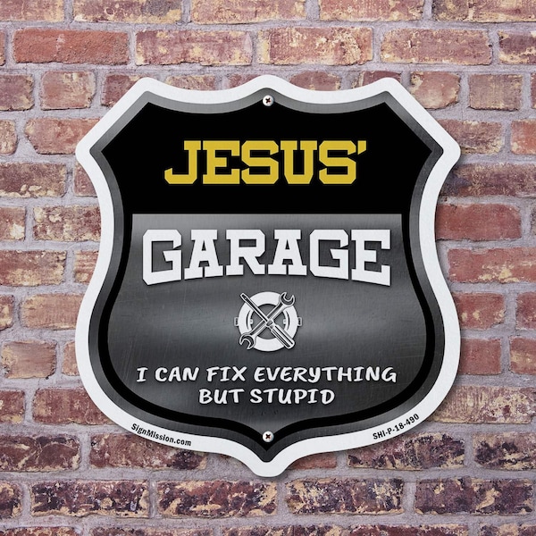 Signmission Jesus's Garage I Can Fix Everything But Stupid, 12 Inch X 12 Inch, Plastic Sign - SHI-P-12-490-JESUS