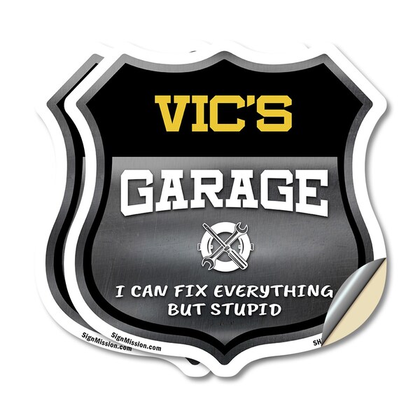 Signmission Vic's Garage I Can Fix Everything But Stupid, 18 inch X 18 inch, Vinyl Decal, 2PK - SHI-D-2PACK-18-490-VIC