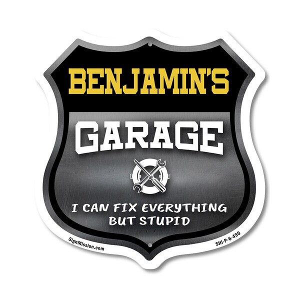 Signmission Benjamin's Garage I Can Fix Everything But Stupid, 6 Inch X 6 Inch, Plastic Sign - SHI-P-6-490-BENJAMIN
