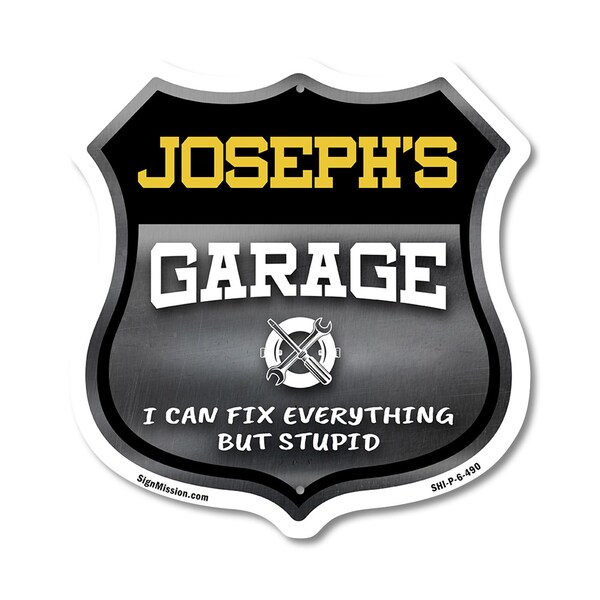 Signmission Joseph's Garage I Can Fix Everything But Stupid, 6 Inch X 6 Inch, Plastic Sign - SHI-P-6-490-JOSEPH