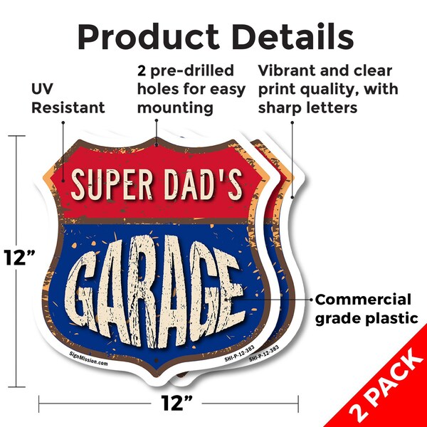 Signmission Super Dad's Garage, 12 inch X 12 inch, Plastic Sign, 2PK - SHI-P-2PACK-12-383-SUPER DAD