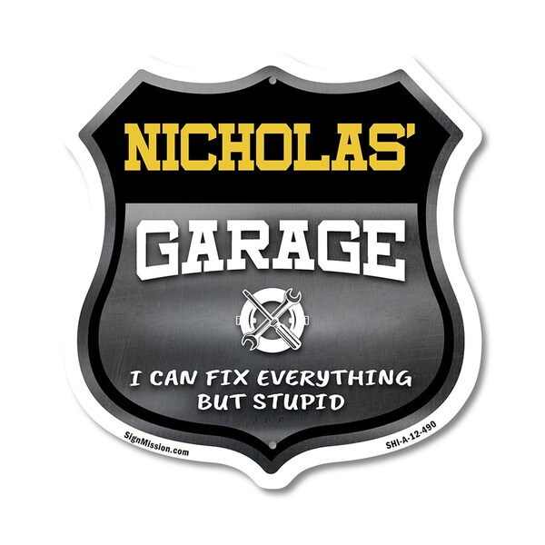 Signmission Nicholas's Garage I Can Fix Everything But Stupid, 12 Inch X 12 Inch, Aluminum Metal Sign - SHI-A-12-490-NICHOLAS