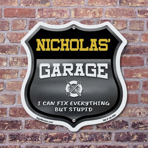 Signmission Nicholas's Garage I Can Fix Everything But Stupid, 12 Inch X 12 Inch, Aluminum Metal Sign - SHI-A-12-490-NICHOLAS
