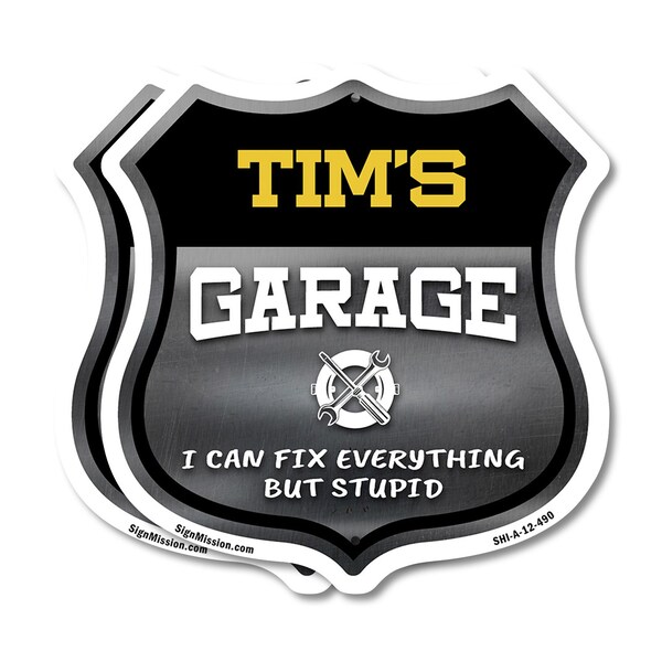 Signmission Tim's Garage I Can Fix Everything But Stupid, 12 inch X 12 inch, Plastic Sign, 2PK - SHI-P-2PACK-12-490-TIM