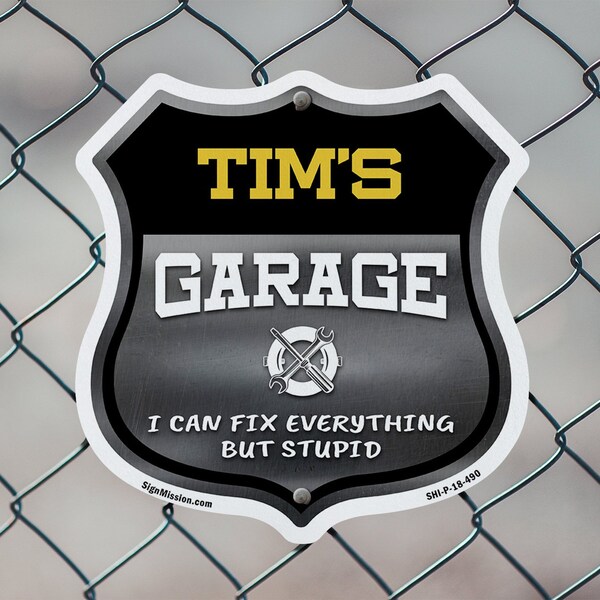 Signmission Tim's Garage I Can Fix Everything But Stupid, 12 inch X 12 inch, Plastic Sign, 2PK - SHI-P-2PACK-12-490-TIM