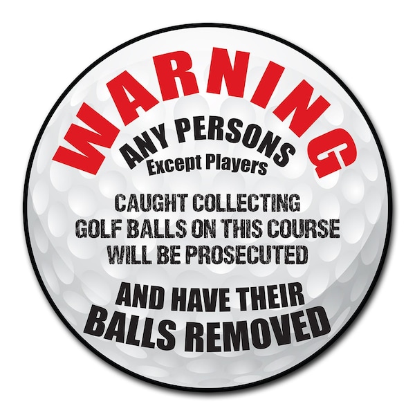 Signmission Caught Collecting Golf Balls Circle Vinyl Laminated Decal - D-12-CIR-CAUGHT COLLECTING GOLF BALLS