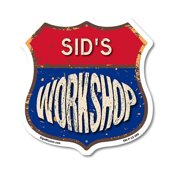 Signmission Sid's Workshop, 12 Inch X 12 Inch, Plastic Sign - SHI-P-12-489-SID