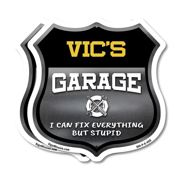 Signmission Vic's Garage I Can Fix Everything But Stupid, 6 inch X 6 inch, Plastic Sign, 2PK - SHI-P-2PACK-6-490-VIC
