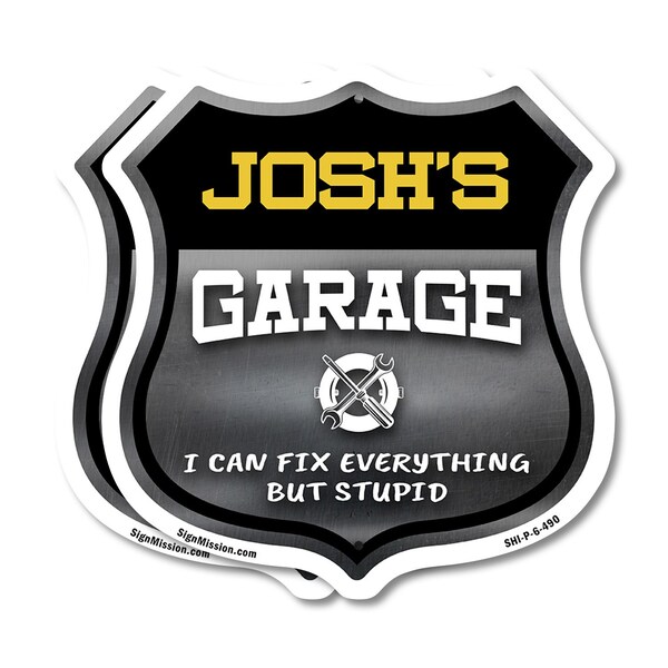 Signmission Josh's Garage I Can Fix Everything But Stupid, 6 inch X 6 inch, Plastic Sign, 2PK - SHI-P-2PACK-6-490-JOSH
