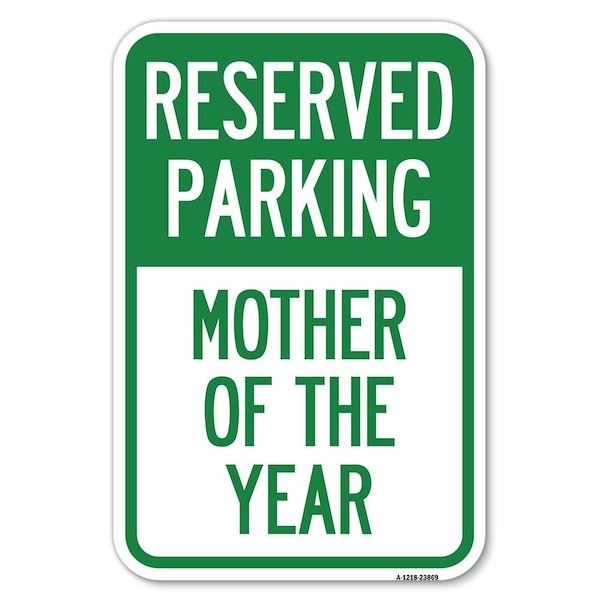 Signmission Mother of the Year Heavy-Gauge Aluminum Sign - A-1218-23869