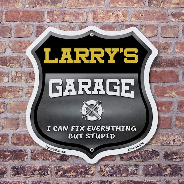 Signmission Larry's Garage I Can Fix Everything But Stupid, 18 Inch X 18 Inch, Plastic Sign - SHI-P-18-490-LARRY