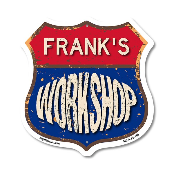 Signmission Frank's Workshop, 12 Inch X 12 Inch, Aluminum Metal Sign - SHI-A-12-489-FRANK