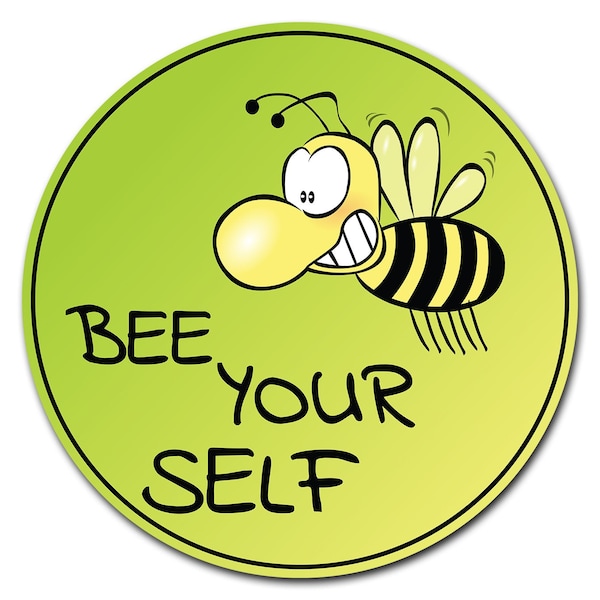 Signmission Bee Yourself Circle Vinyl Laminated Decal - D-12-CIR-BEE YOURSELF