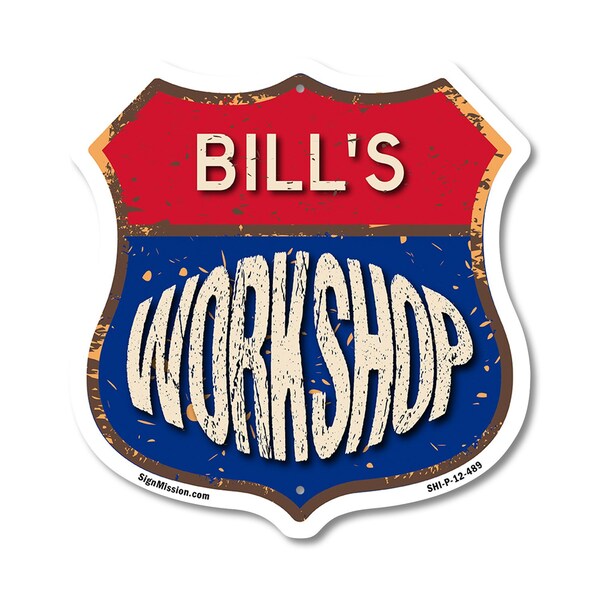 Signmission Bill's Workshop, 12 Inch X 12 Inch, Plastic Sign - SHI-P-12-489-BILL