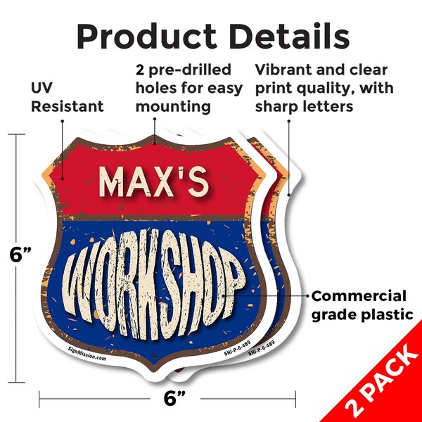 Signmission Max's Workshop, 6 inch X 6 inch, Plastic Sign, 2PK - SHI-P-2PACK-6-489-MAX