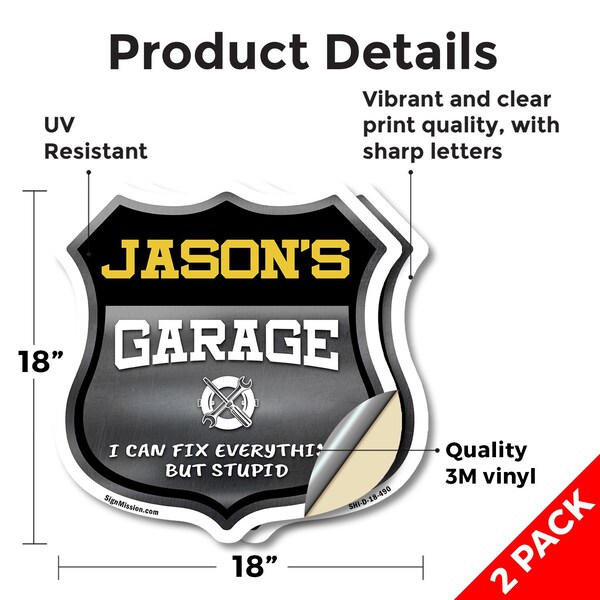Signmission Jason's Garage I Can Fix Everything But Stupid, 18 inch X 18 inch, Vinyl Decal, 2PK - SHI-D-2PACK-18-490-JASON
