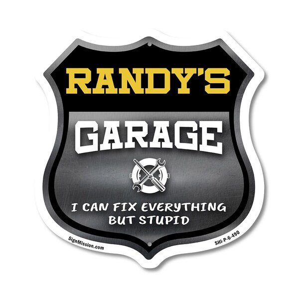 Signmission Randy's Garage I Can Fix Everything But Stupid, 6 Inch X 6 Inch, Plastic Sign - SHI-P-6-490-RANDY