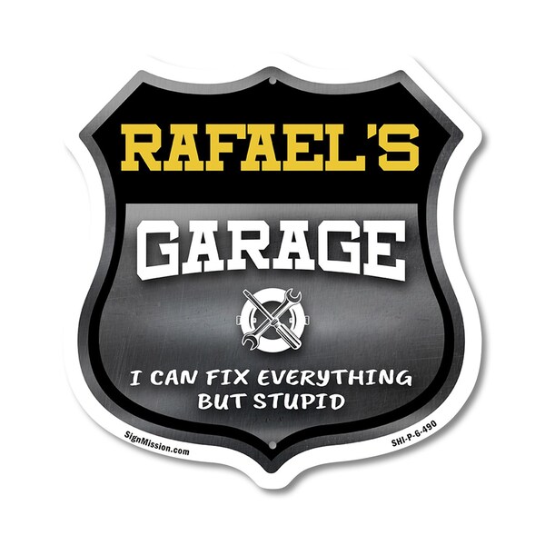 Signmission Rafael's Garage I Can Fix Everything But Stupid, 6 Inch X 6 Inch, Plastic Sign - SHI-P-6-490-RAFAEL