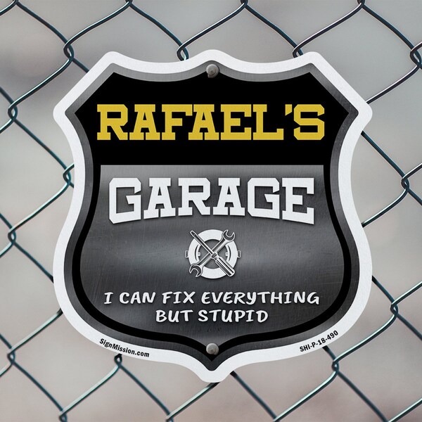 Signmission Rafael's Garage I Can Fix Everything But Stupid, 6 Inch X 6 Inch, Plastic Sign - SHI-P-6-490-RAFAEL