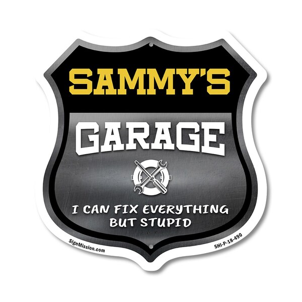 Signmission Sammy's Garage I Can Fix Everything But Stupid, 18 Inch X 18 Inch, Plastic Sign - SHI-P-18-490-SAMMY
