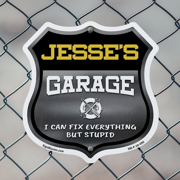 Signmission Jesse's Garage I Can Fix Everything But Stupid, 12 Inch X 12 Inch, Aluminum Metal Sign - SHI-A-12-490-JESSE